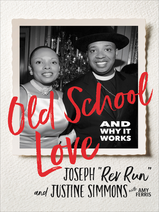 Title details for Old School Love by Joseph "Rev Run" Simmons - Available